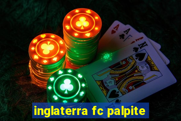 inglaterra fc palpite