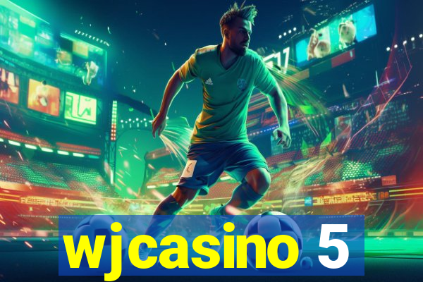 wjcasino 5