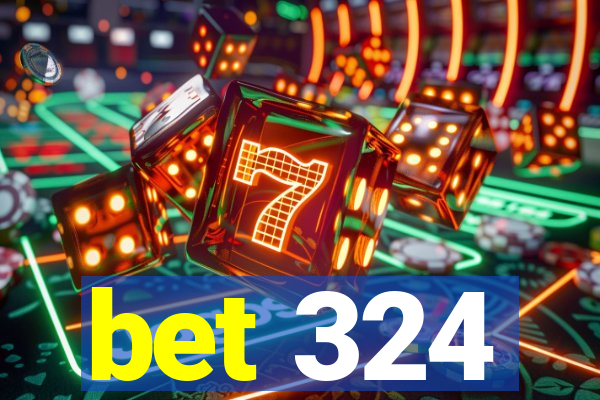 bet 324