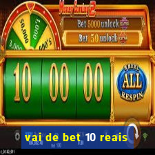 vai de bet 10 reais