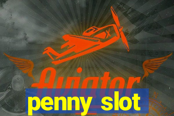 penny slot