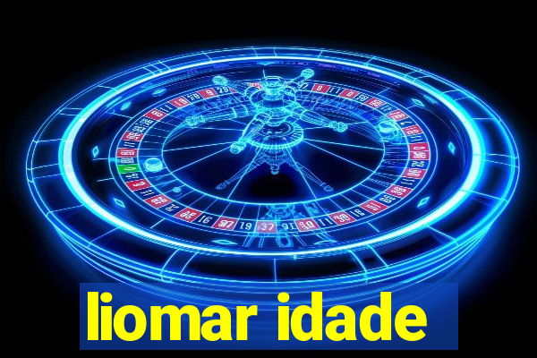 liomar idade