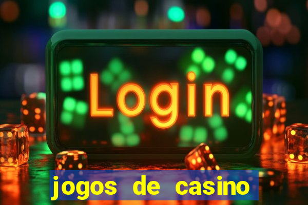 jogos de casino com bonus