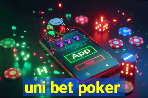 uni bet poker