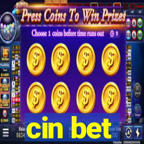 cin bet