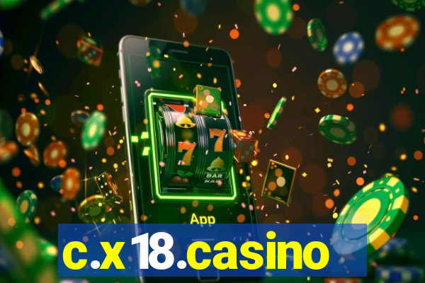 c.x18.casino