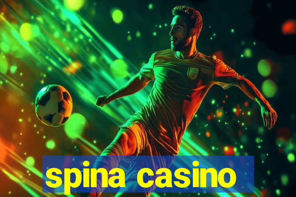 spina casino