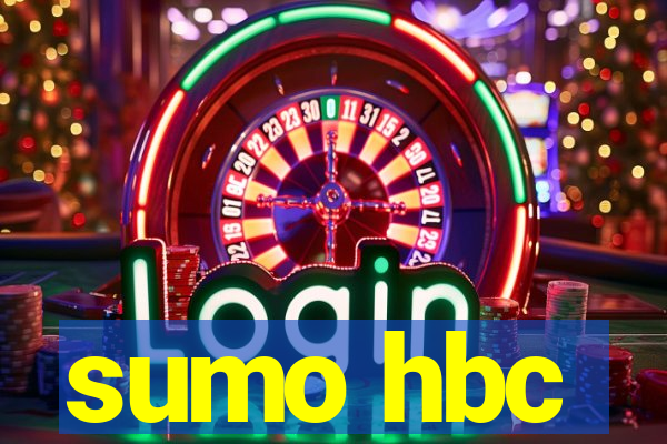 sumo hbc