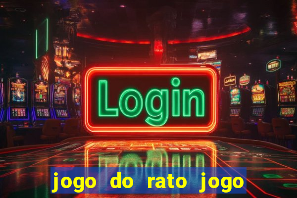 jogo do rato jogo do rato