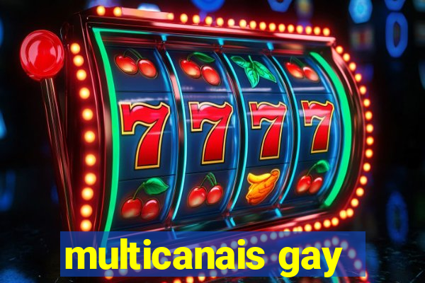 multicanais gay