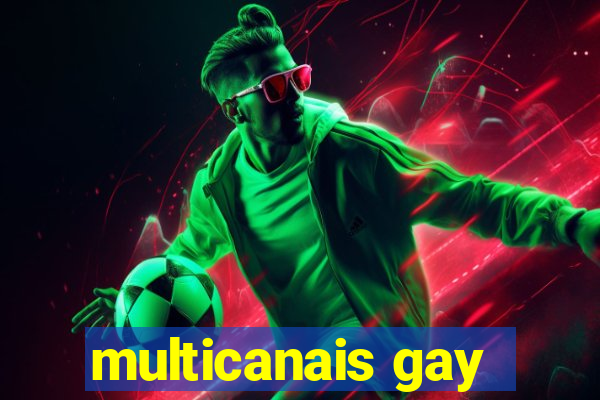 multicanais gay