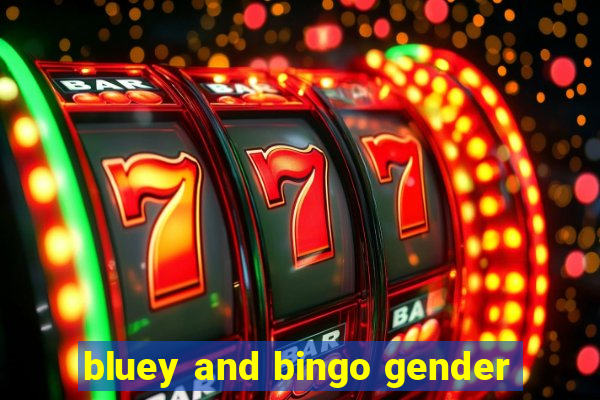 bluey and bingo gender