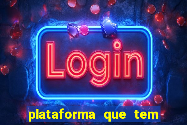 plataforma que tem o fortune tiger