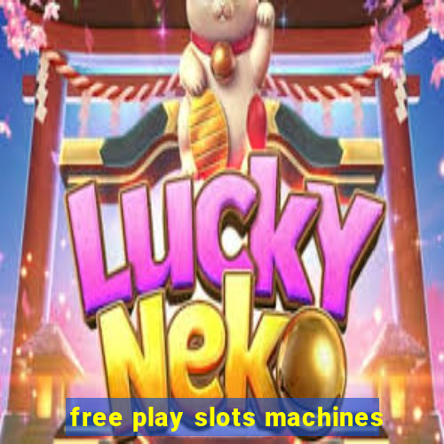 free play slots machines