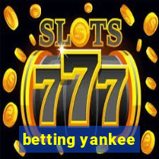 betting yankee