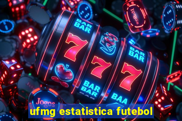 ufmg estatistica futebol