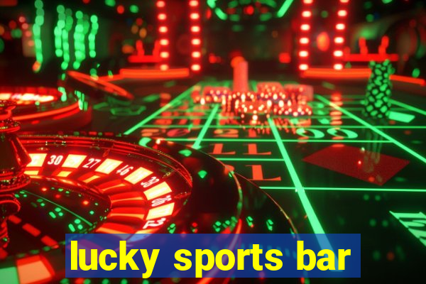 lucky sports bar