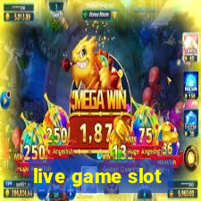 live game slot