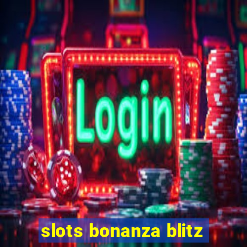 slots bonanza blitz