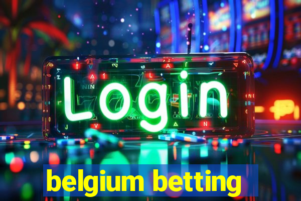 belgium betting