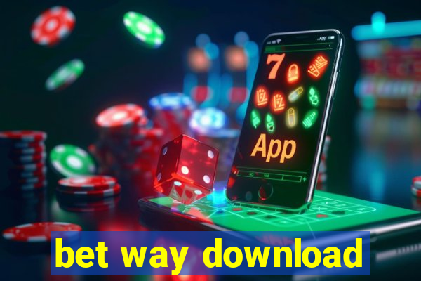 bet way download