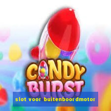 slot voor buitenboordmotor