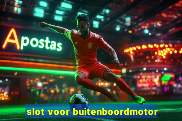 slot voor buitenboordmotor