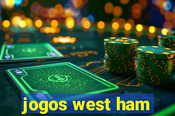 jogos west ham