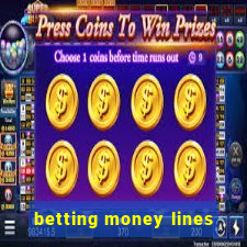 betting money lines