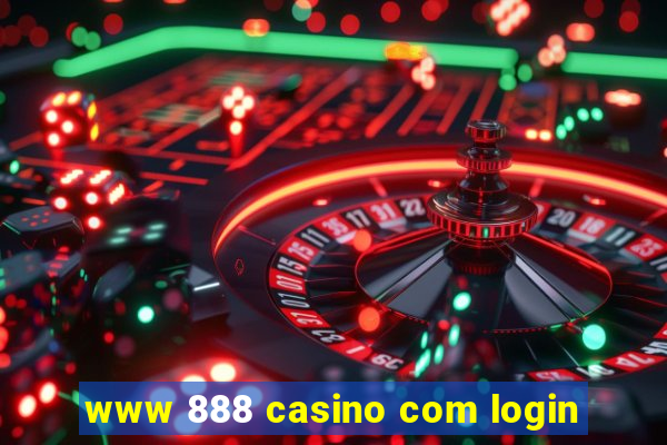 www 888 casino com login