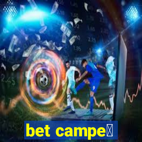 bet campe茫