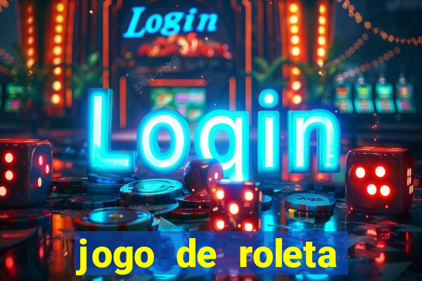 jogo de roleta gratis online