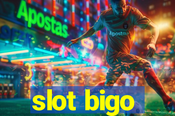 slot bigo