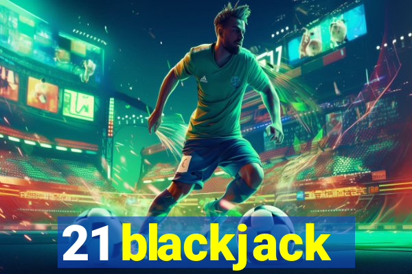 21 blackjack