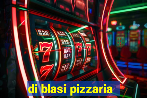 di blasi pizzaria