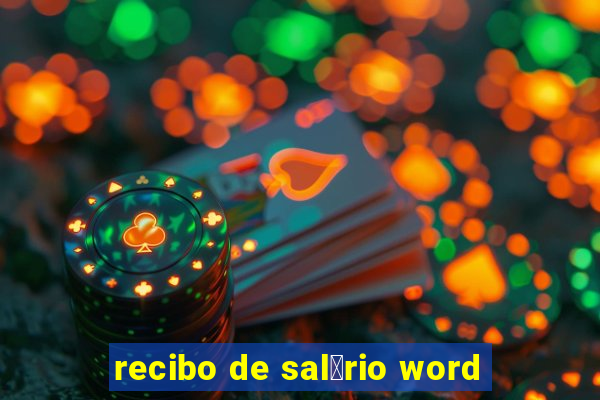 recibo de sal谩rio word