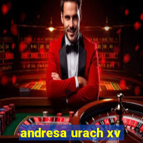 andresa urach xv