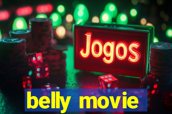 belly movie