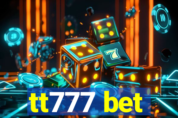 tt777 bet