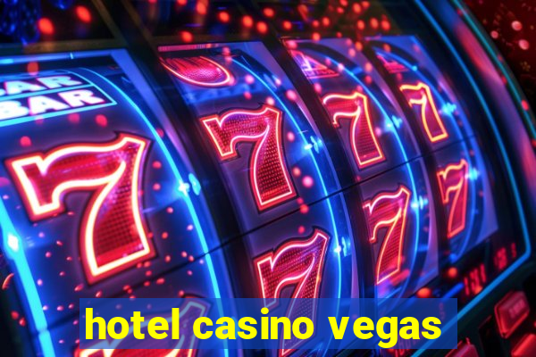 hotel casino vegas