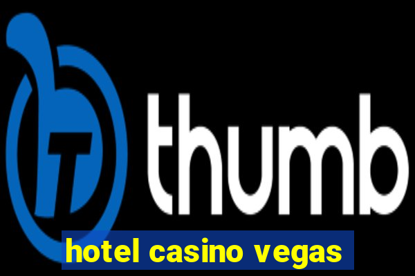 hotel casino vegas