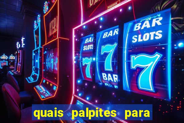 quais palpites para os jogos de hoje