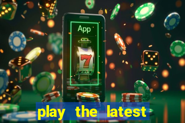 play the latest casino games with marsbet