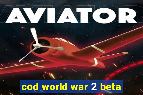 cod world war 2 beta