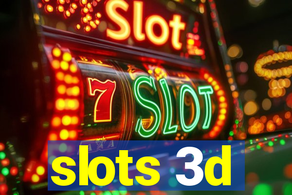 slots 3d