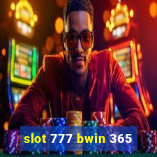 slot 777 bwin 365