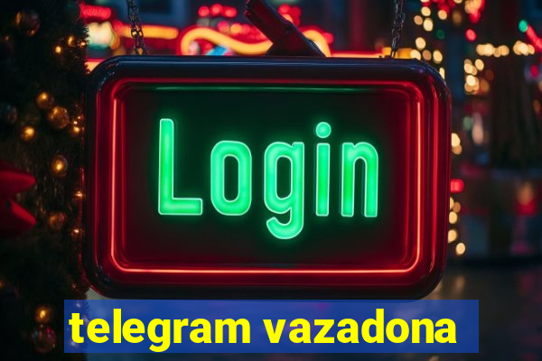 telegram vazadona