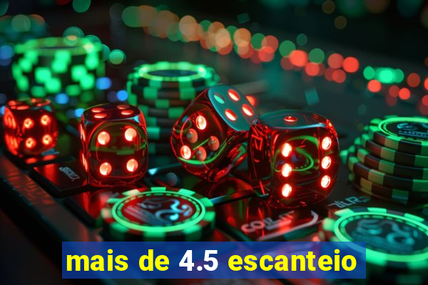 mais de 4.5 escanteio