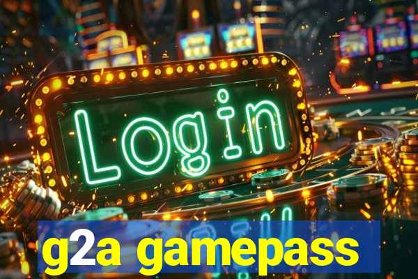 g2a gamepass