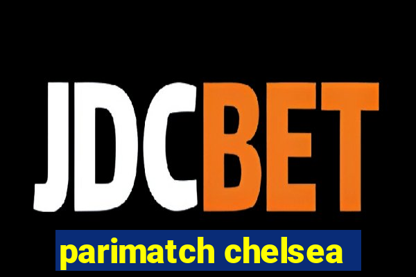 parimatch chelsea